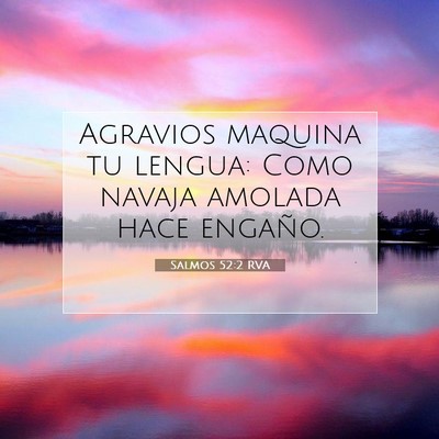 Picture 07 - Salmos 52:2 RVA - Agravios maquina tu lengua: Como navaja amolada - Bible Verse Picture