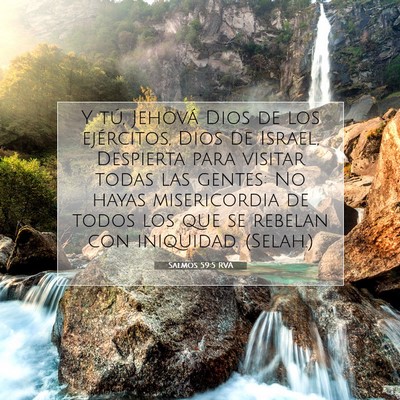 Picture 07 - Salmos 59:5 RVA - Y tú, Jehová Dios de los ejércitos, Dios de - Bible Verse Picture