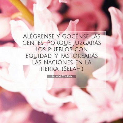 Picture 07 - Salmos 67:4 RVA - Alégrense y gocénse las gentes; Porque - Bible Verse Picture