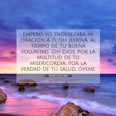 Picture 07 - Salmos 69:13 RVA - Empero yo enderezaba mi oración á ti, oh - Bible Verse Picture