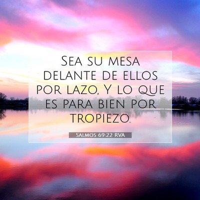 Picture 07 - Salmos 69:22 RVA - Sea su mesa delante de ellos por lazo, Y lo que - Bible Verse Picture