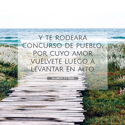 Picture 07 - Salmos 7:7 RVA - Y te rodeará concurso de pueblo; Por cuyo amor - Bible Verse Picture