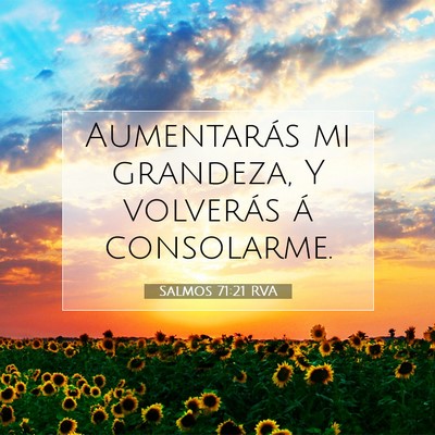 Picture 07 - Salmos 71:21 RVA - Aumentarás mi grandeza, Y volverás á - Bible Verse Picture