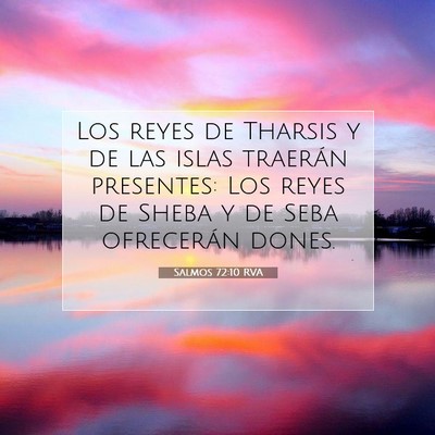 Picture 07 - Salmos 72:10 RVA - Los reyes de Tharsis y de las islas traerán - Bible Verse Picture