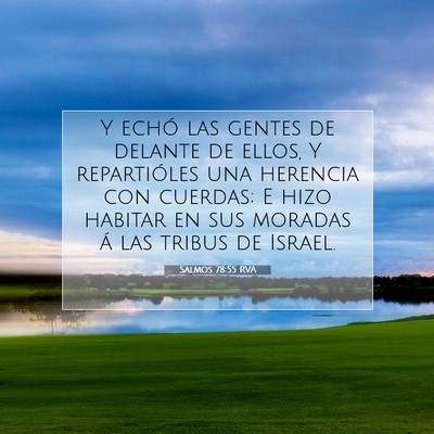 Picture 07 - Salmos 78:55 RVA - Y echó las gentes de delante de ellos, Y - Bible Verse Picture