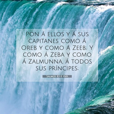 Picture 07 - Salmos 83:11 RVA - Pon á ellos y á sus capitanes como á Oreb y - Bible Verse Picture
