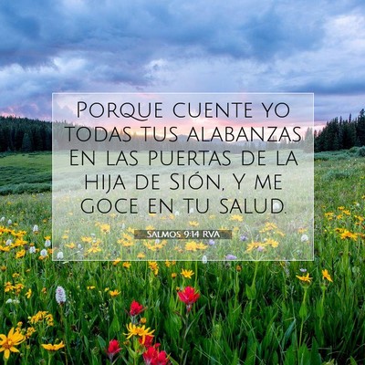 Picture 07 - Salmos 9:14 RVA - Porque cuente yo todas tus alabanzas En las - Bible Verse Picture