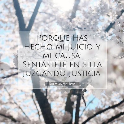 Picture 07 - Salmos 9:4 RVA - Porque has hecho mi juicio y mi causa: - Bible Verse Picture