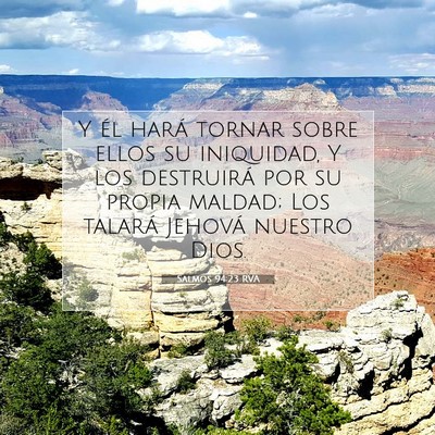 Picture 07 - Salmos 94:23 RVA - Y él hará tornar sobre ellos su iniquidad, Y - Bible Verse Picture