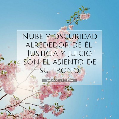 Picture 07 - Salmos 97:2 RVA - Nube y oscuridad alrededor de él: Justicia y - Bible Verse Picture