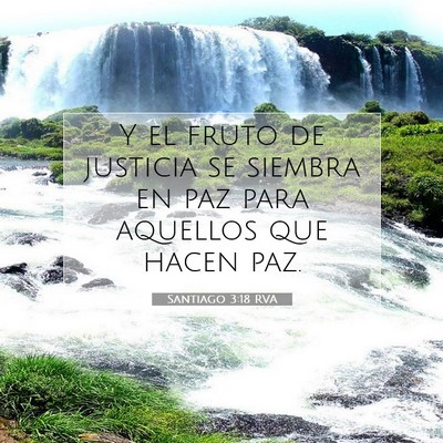 Picture 07 - Santiago 3:18 RVA - Y el fruto de justicia se siembra en paz para - Bible Verse Picture