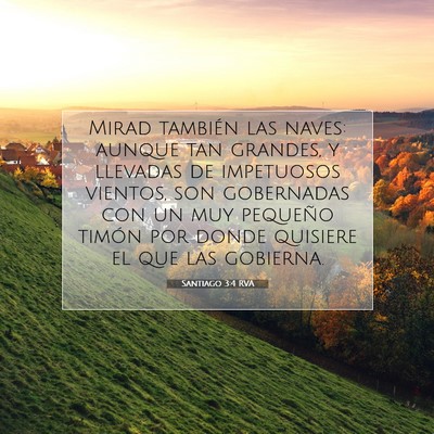 Picture 07 - Santiago 3:4 RVA - Mirad también las naves: aunque tan grandes, y - Bible Verse Picture