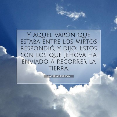 Picture 07 - Zacarías 1:10 RVA - Y aquel varón que estaba entre los mirtos - Bible Verse Picture