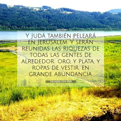 Picture 07 - Zacarías 14:14 RVA - Y Judá también peleará en Jerusalem. Y serán - Bible Verse Picture