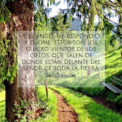Picture 07 - Zacarías 6:5 RVA - Y el ángel me respondió, y díjome: Estos son - Bible Verse Picture