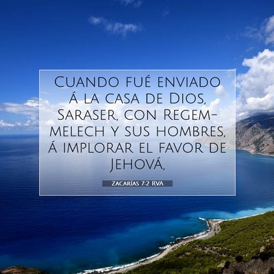 Picture 07 - Zacarías 7:2 RVA - Cuando fué enviado á la casa de Dios, Saraser, - Bible Verse Picture