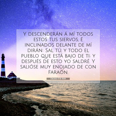 Picture 07 - Éxodo 11:8 RVA - Y descenderán á mí todos estos tus siervos, é - Bible Verse Picture