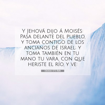 Picture 07 - Éxodo 17:5 RVA - Y Jehová dijo á Moisés: Pasa delante del - Bible Verse Picture
