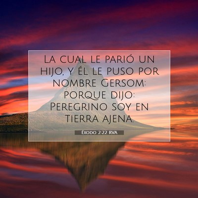 Picture 07 - Éxodo 2:22 RVA - La cual le parió un hijo, y él le puso por - Bible Verse Picture