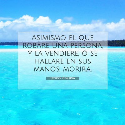 Picture 07 - Éxodo 21:16 RVA - Asimismo el que robare una persona, y la - Bible Verse Picture