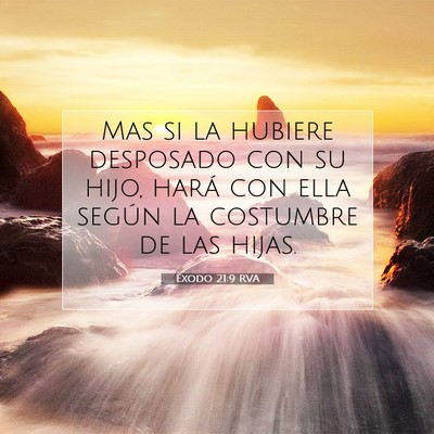 Picture 07 - Éxodo 21:9 RVA - Mas si la hubiere desposado con su hijo, hará - Bible Verse Picture