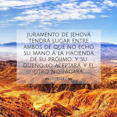 Picture 07 - Éxodo 22:11 RVA - Juramento de Jehová tendrá lugar entre ambos de - Bible Verse Picture