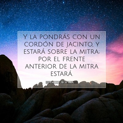 Picture 07 - Éxodo 28:37 RVA - Y la pondrás con un cordón de jacinto, y - Bible Verse Picture