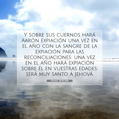 Picture 07 - Éxodo 30:10 RVA - Y sobre sus cuernos hará Aarón expiación una - Bible Verse Picture