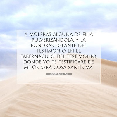 Picture 07 - Éxodo 30:36 RVA - Y molerás alguna de ella pulverizándola, y la - Bible Verse Picture