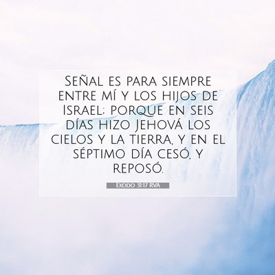 Picture 07 - Éxodo 31:17 RVA - Señal es para siempre entre mí y los hijos de - Bible Verse Picture