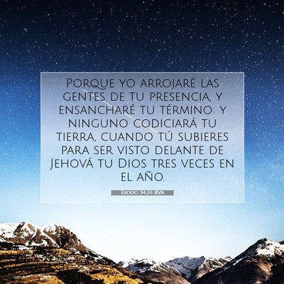 Picture 07 - Éxodo 34:24 RVA - Porque yo arrojaré las gentes de tu presencia, y - Bible Verse Picture