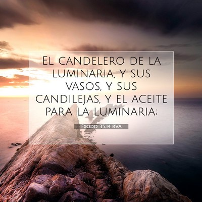 Picture 07 - Éxodo 35:14 RVA - El candelero de la luminaria, y sus vasos, y sus - Bible Verse Picture