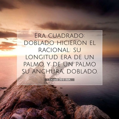 Picture 07 - Éxodo 39:9 RVA - Era cuadrado: doblado hicieron el racional: su - Bible Verse Picture