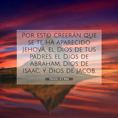 Picture 07 - Éxodo 4:5 RVA - Por esto creerán que se te ha aparecido Jehová, - Bible Verse Picture