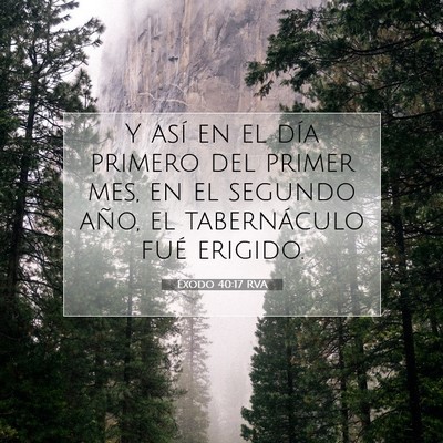 Picture 07 - Éxodo 40:17 RVA - Y así en el día primero del primer mes, en el - Bible Verse Picture