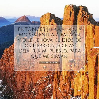 Picture 07 - Éxodo 9:1 RVA - ENTONCES Jehová dijo á Moisés: Entra á - Bible Verse Picture