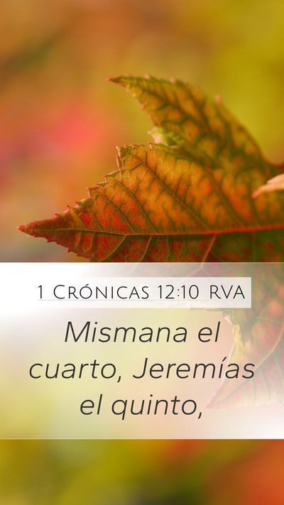 1 Crónicas 12:10 RVA Mobile Phone Wallpaper - Mismana el cuarto, Jeremías el - Mobile Bible Verse Wallpaper