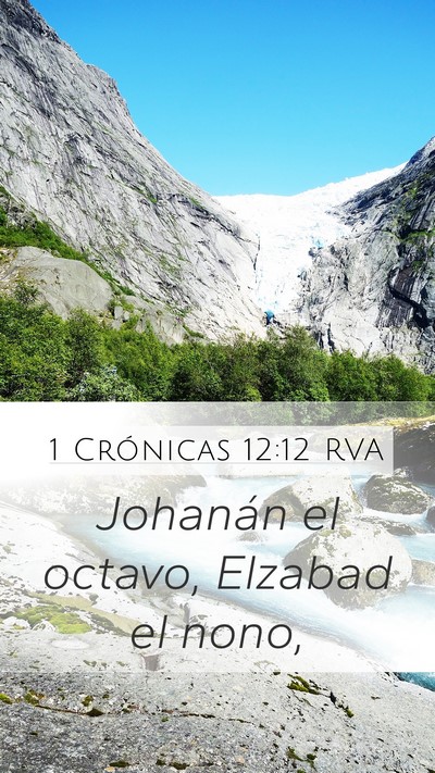 1 Crónicas 12:12 RVA Mobile Phone Wallpaper - Johanán el octavo, Elzabad el - Mobile Bible Verse Wallpaper
