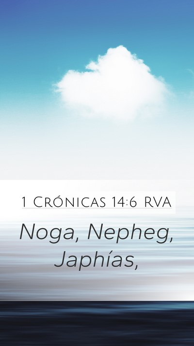 1 Crónicas 14:6 RVA Mobile Phone Wallpaper - Noga, Nepheg, - Mobile Bible Verse Wallpaper