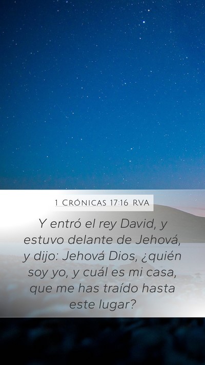 1 Crónicas 17:16 RVA Bible Verse Image