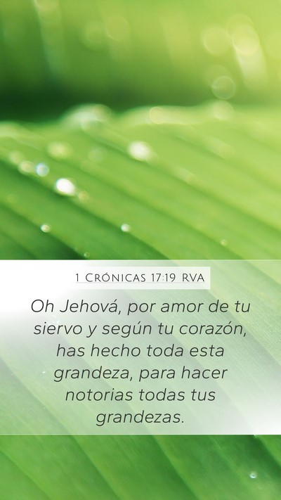 1 Crónicas 17:19 RVA Mobile Phone Wallpaper - Oh Jehová, por amor de tu siervo y según tu - Mobile Bible Verse Wallpaper