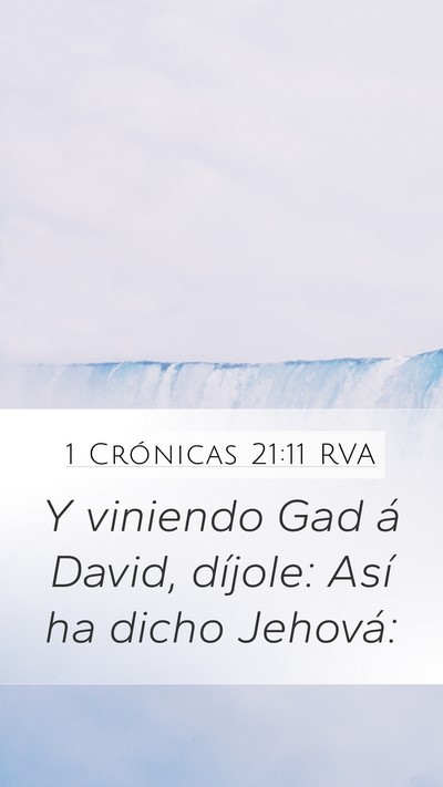 1 Crónicas 21:11 RVA Mobile Phone Wallpaper - Y viniendo Gad á David, díjole: Así ha dicho - Mobile Bible Verse Wallpaper