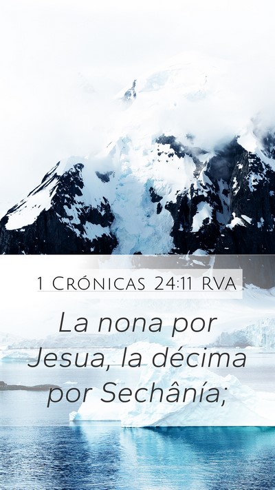 1 Crónicas 24:11 RVA Mobile Phone Wallpaper - La nona por Jesua, la décima por - Mobile Bible Verse Wallpaper