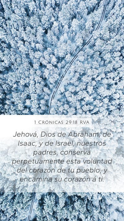 1 Crónicas 29:18 RVA Mobile Phone Wallpaper - Jehová, Dios de Abraham, de Isaac, y de Israel, - Mobile Bible Verse Wallpaper