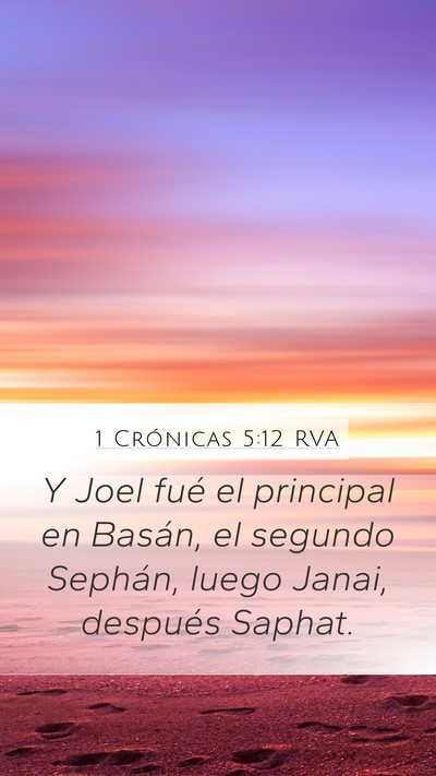 1 Crónicas 5:12 RVA Mobile Phone Wallpaper - Y Joel fué el principal en Basán, el segundo - Mobile Bible Verse Wallpaper