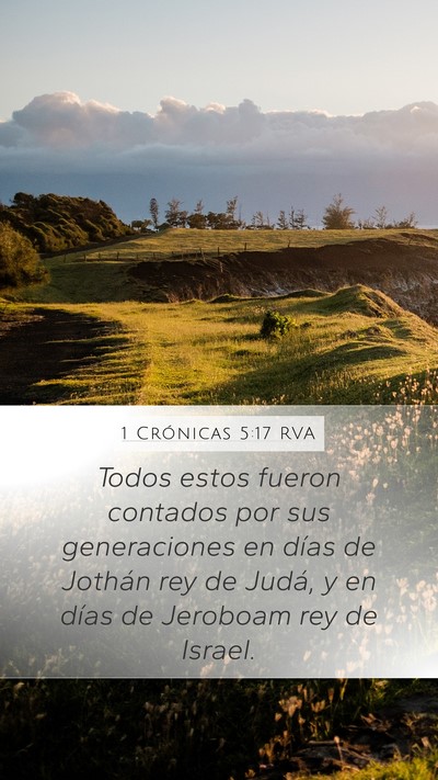 1 Crónicas 5:17 RVA Mobile Phone Wallpaper - Todos estos fueron contados por sus generaciones - Mobile Bible Verse Wallpaper