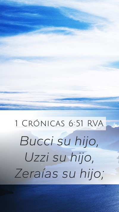 1 Crónicas 6:51 RVA Mobile Phone Wallpaper - Bucci su hijo, Uzzi su hijo, Zeraías su - Mobile Bible Verse Wallpaper
