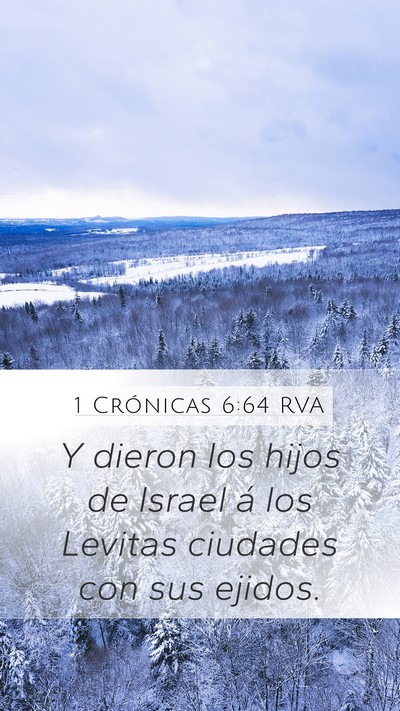1 Crónicas 6:64 RVA Mobile Phone Wallpaper - Y dieron los hijos de Israel á los Levitas - Mobile Bible Verse Wallpaper