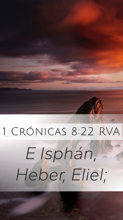 1 Crónicas 8:22 RVA Mobile Phone Wallpaper - E Isphán, Heber, - Mobile Bible Verse Wallpaper