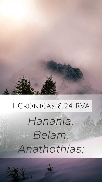 1 Crónicas 8:24 RVA Mobile Phone Wallpaper - Hananía, Belam, - Mobile Bible Verse Wallpaper